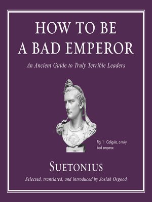 cover image of How to Be a Bad Emperor